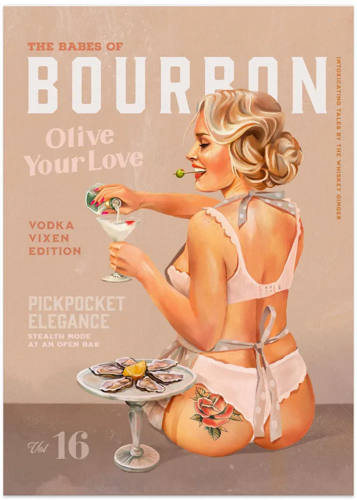 Babes of Bourbon Vol 16 Vintage Vodka Martini Pin Up Girl , By Brett Gramse