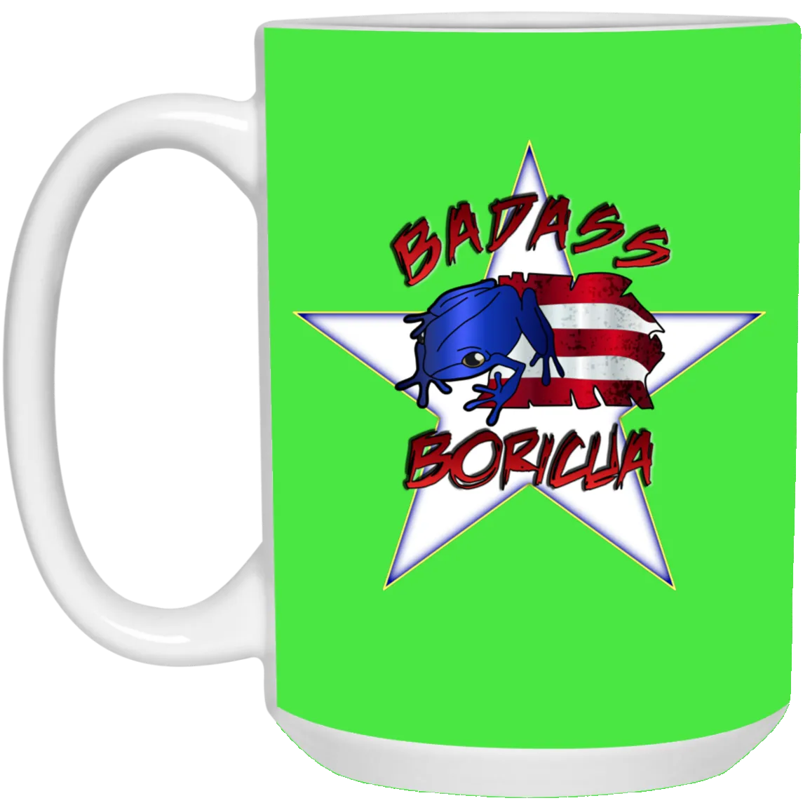 Badass Boricua 15 oz. White Mug