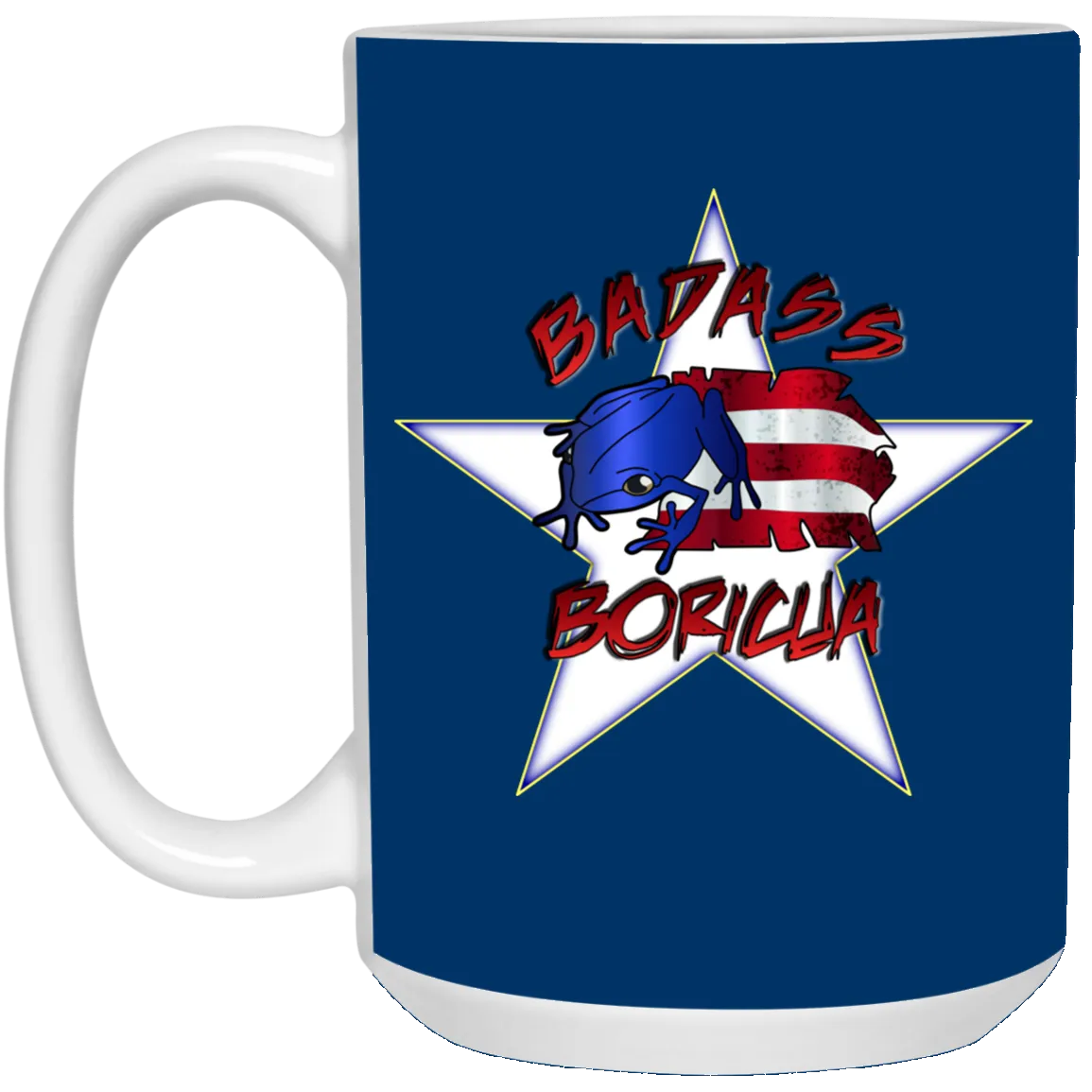 Badass Boricua 15 oz. White Mug