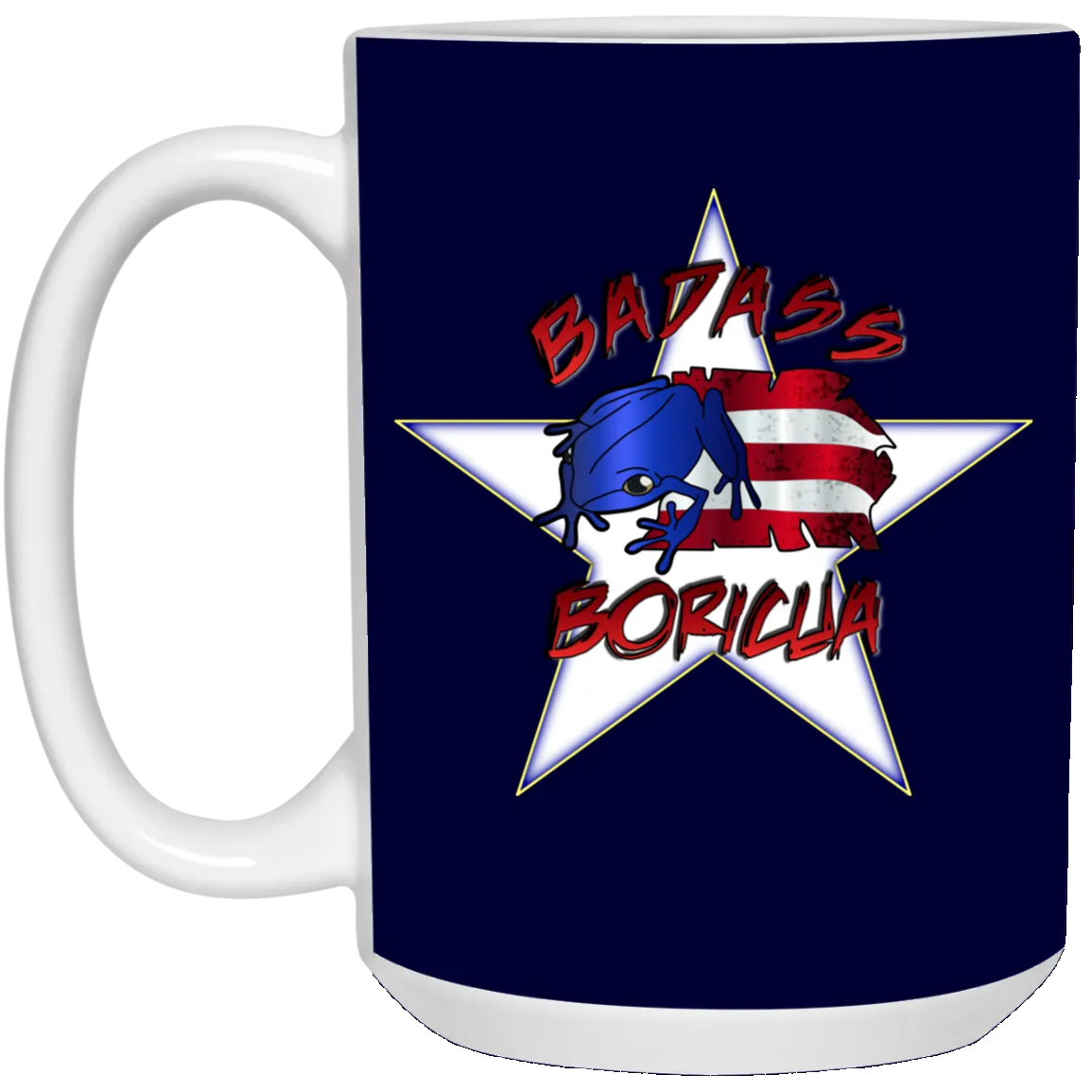 Badass Boricua 15 oz. White Mug