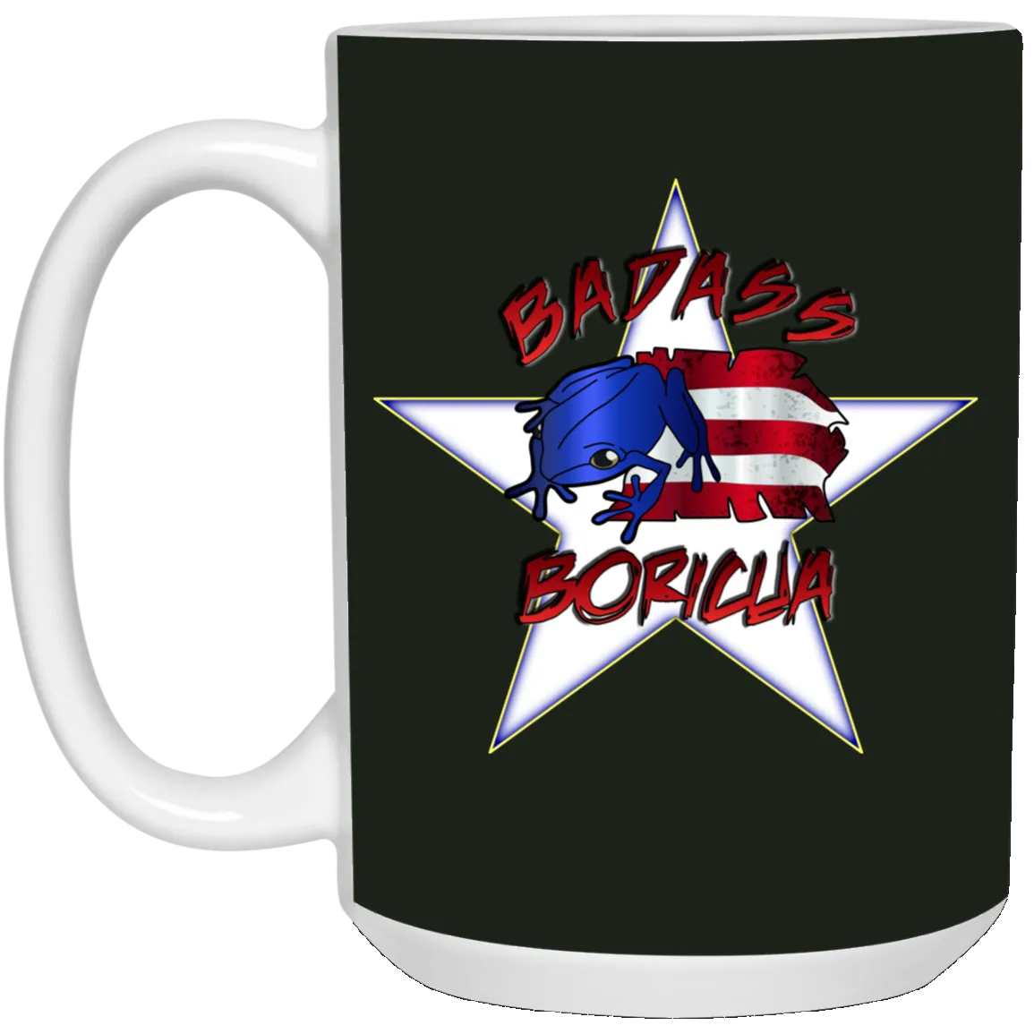 Badass Boricua 15 oz. White Mug