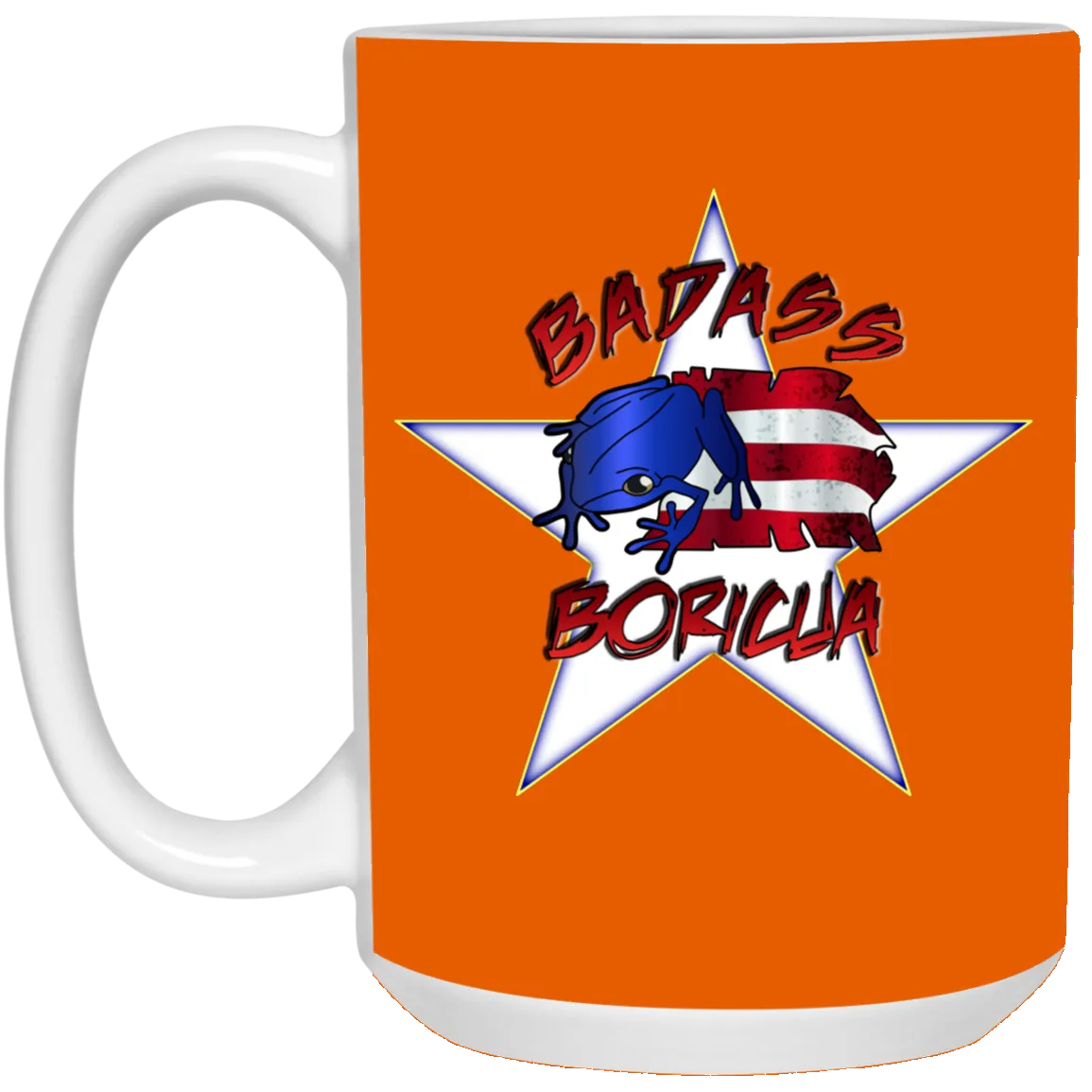 Badass Boricua 15 oz. White Mug