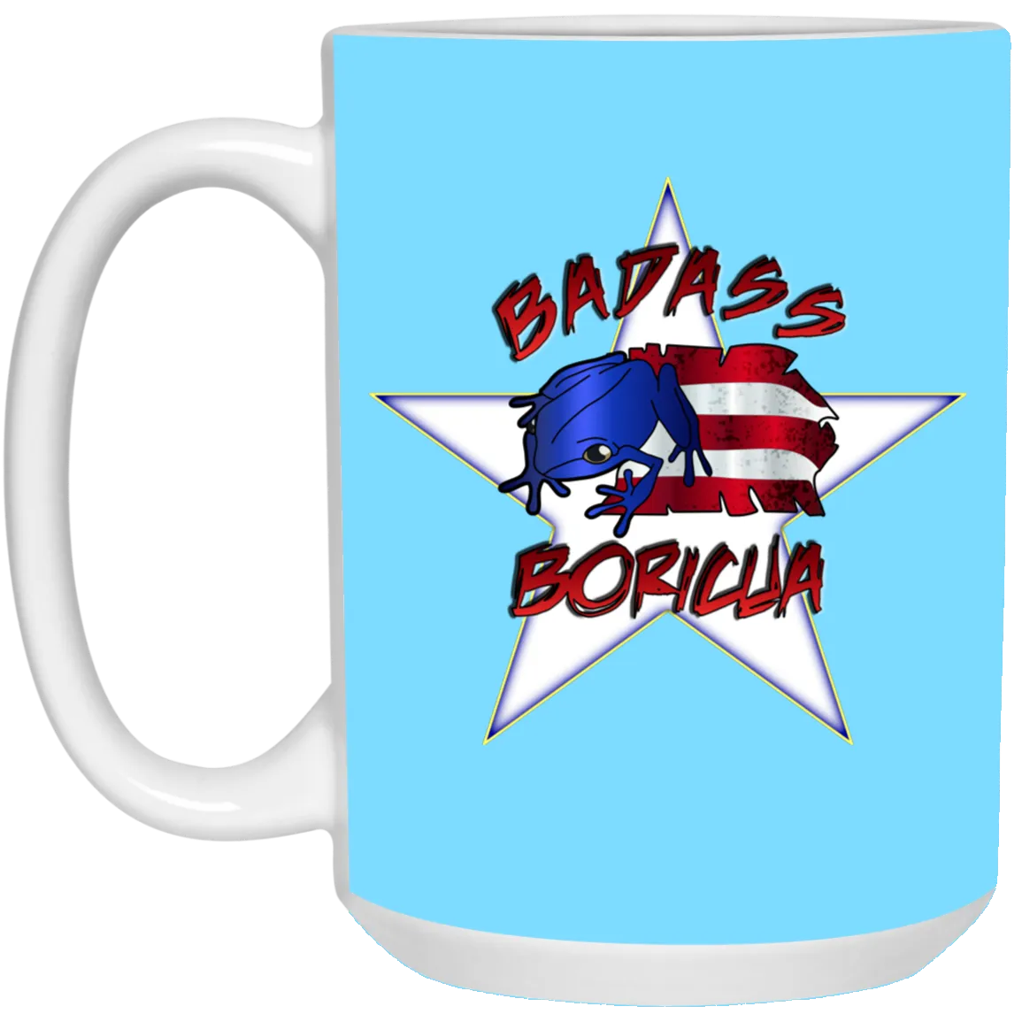 Badass Boricua 15 oz. White Mug