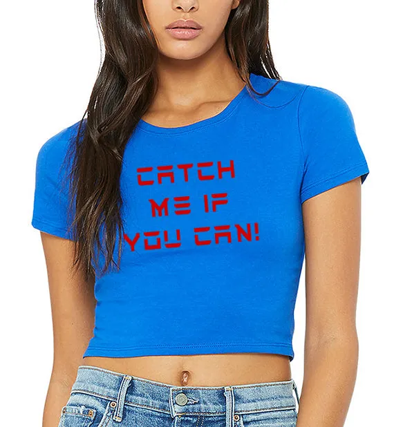 Catch Me if You Can Junior's Crop Top