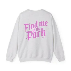 Find me at the Park - Crewneck