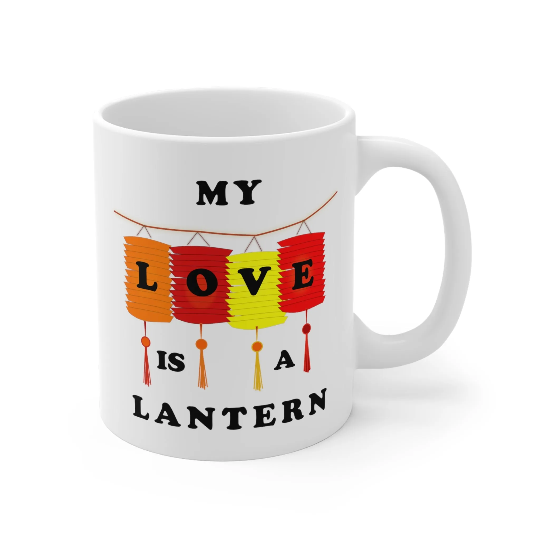 My Love is a Lantern Ceramic Mugs (11oz\15oz)